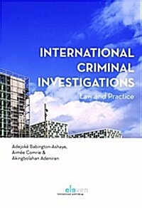 International Criminal Investigations: Law and Practice (Hardcover)