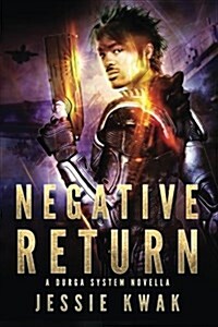 Negative Return: A Durga System Novella (Paperback)
