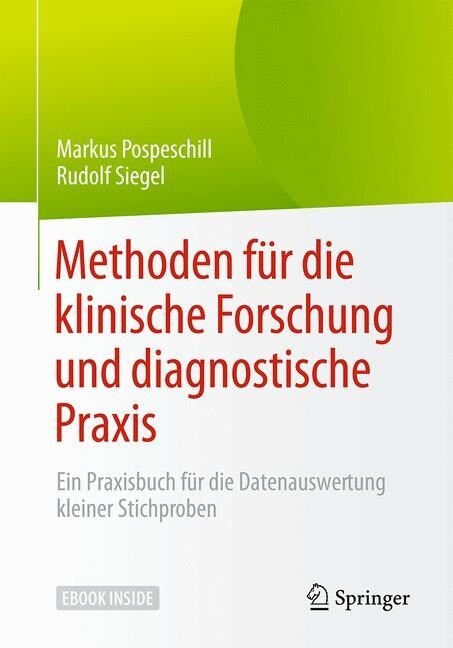 Methoden F? Die Klinische Forschung Und Diagnostische Praxis: Ein Praxisbuch F? Die Datenauswertung Kleiner Stichproben (Hardcover, 1. Aufl. 2018)
