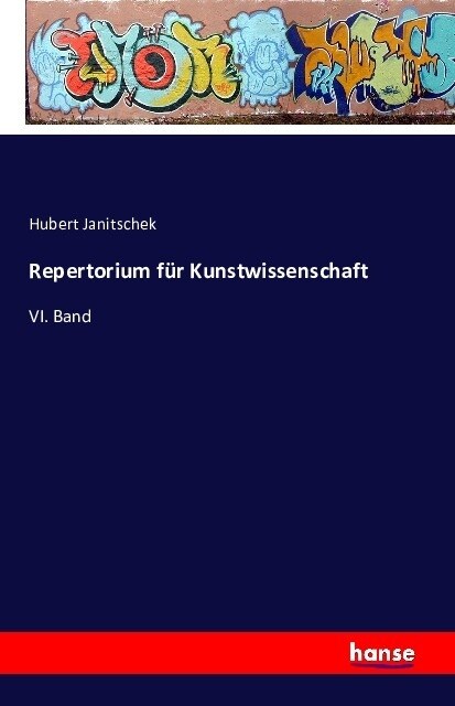 Repertorium f? Kunstwissenschaft: VI. Band (Paperback)