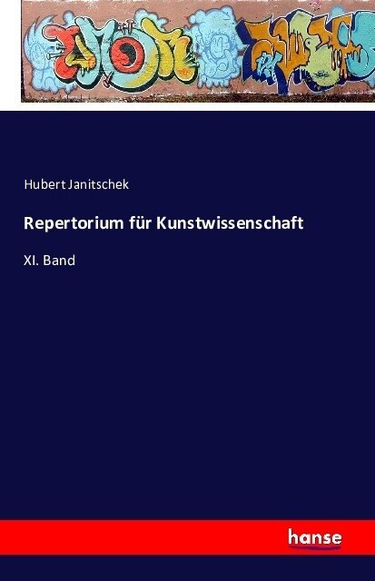 Repertorium f? Kunstwissenschaft: XI. Band (Paperback)