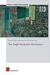 The Single Resolution Mechanism (Hardcover)