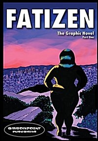 Fatizen: The Graphic Novel, Part I (Paperback)