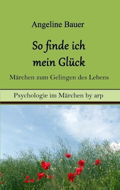 So finde ich mein Gl?k - M?chen zum Gelingen des Lebens (Paperback)