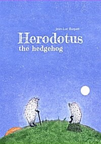 Herodotus the Hedgehog (Hardcover)