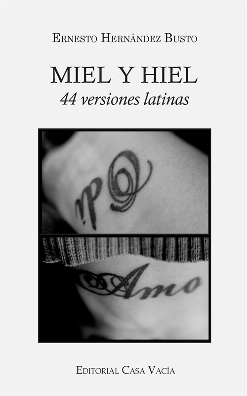 Miel y hiel: 44 versiones latinas (Paperback)