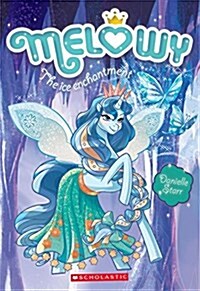 The Ice Enchantment (Melowy #4): Volume 4 (Paperback)