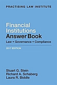 Financial Institutions Answer Book: Law, Governance, Compliance (Paperback, 2017)