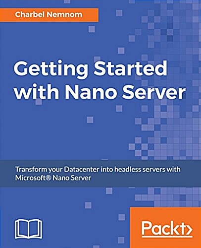 Getting Started with Nano Server (Paperback)
