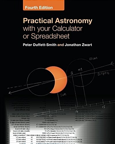 Practical Astronomy with your Calculator or Spreadsheet (Paperback, 4 Revised edition)