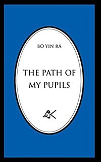 The Path of My Pupils (Paperback)