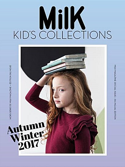 Milk Kids Collection (반년간 프랑스판): 2017년 No.17