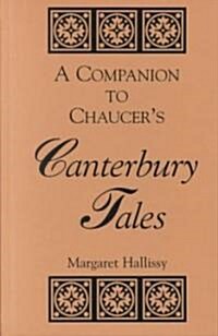 A Companion to Chaucers Canterbury Tales (Hardcover)
