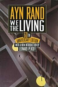 We the Living: 60th Anniversary Edition (Hardcover, 60, Anniversary)