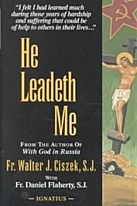 He Leadeth Me (Paperback)