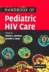 Handbook of Pediatric HIV Care (Paperback, 2nd)