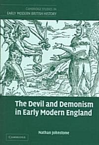 The Devil and Demonism in Early Modern England (Hardcover)