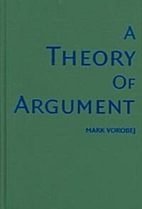 A Theory of Argument (Hardcover)