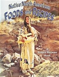 Native North American Foods and Recipes (Paperback)