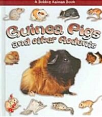 Guinea Pigs and Other Rodents (Library Binding)