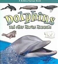 Dolphins and Other Marine Mammals (Paperback)