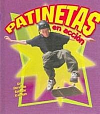 Patinetas En Acci? (Skateboarding in Action) (Library Binding)