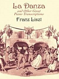 LA Danza and Other Great Piano Transcriptions (Paperback)