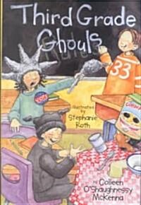 Third Grade Ghouls! (School & Library)