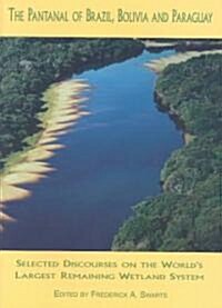 The Pantanal of Brazil, Bolivia & Paraguay (Paperback)