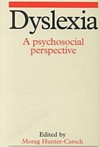 Dyslexia: A Psychosocial Perspective (Paperback)