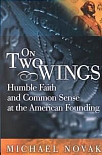 On Two Wings (Hardcover, 1st)