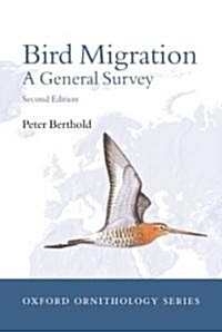 Bird migration : A General Survey (Hardcover, 2 Revised edition)