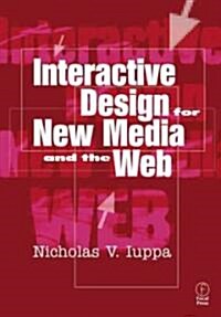 Interactive Design for New Media and the Web (Paperback, 2nd, Revised)