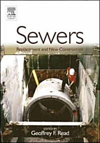 Sewers: Replacement and New Construction (Hardcover)