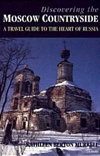 Discovering the Moscow Countryside (Paperback)