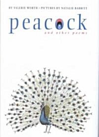 Peacock and Other Poems (School & Library)