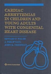 Cardiac Arrhythmias in Children and Young Adults With Congenital Heart Disease (Hardcover)