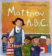 Matthew A.B.C. (Hardcover)
