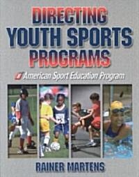 Directing Youth Sports Programs (Paperback)