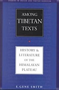 Among Tibetan Texts (Hardcover)