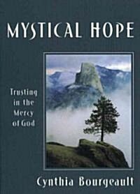 Mystical Hope: Trusting in the Mercy of God (Paperback)