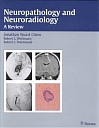 Neuropathology and Neuroradiology: A Review (Paperback)