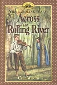 Across the Rolling River (Paperback)