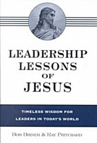 Leadership Lessons of Jesus (Hardcover)