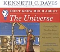 Dont Know Much About the Universe (Audio CD, Abridged)