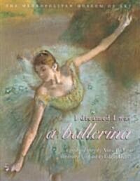 [중고] I Dreamed I Was a Ballerina (School & Library)