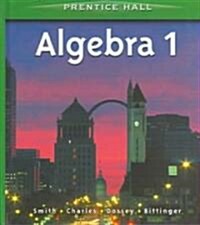 [중고] Algebra 1 by Smith Student Edition 2001c (Hardcover)