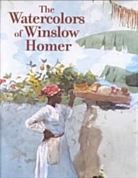 The Watercolors of Winslow Homer (Hardcover)