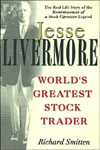 Jesse Livermore: Worlds Greatest Stock Trader (Paperback)