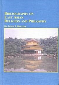 Bibliography on East Asian Religion and Philosophy (Hardcover)